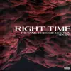 Right Time (feat. Tank & Reggie Becton) [Remix] song lyrics