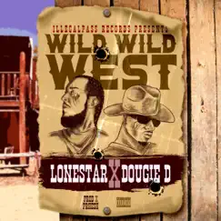 Wild Wild West (feat. Dougie D) Song Lyrics