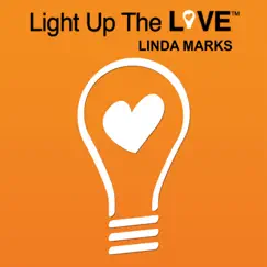 Light up the Love - Single by Linda Marks album reviews, ratings, credits