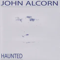 Haunted by John Alcorn album reviews, ratings, credits