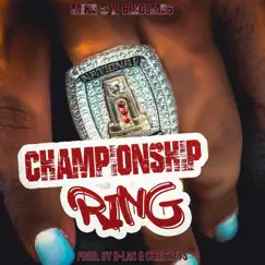 Championship Ring (feat. Mike G, B. Holmes & B-Lac) Song Lyrics