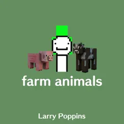 Farm Animals - Single by Larry Poppins album reviews, ratings, credits