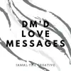 Dm'd Love Messages - Single album lyrics, reviews, download