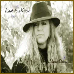 Last to Know - EP by Maria Daines album reviews, ratings, credits