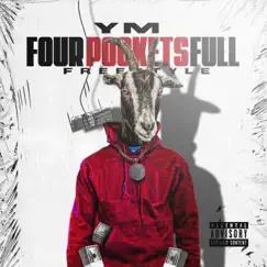 Four Pockets Full (Freestyle) - Single by YM album reviews, ratings, credits