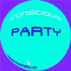 Conscious Party Song Lyrics