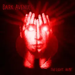 The Light... In Me - Single by Dark Avenue album reviews, ratings, credits