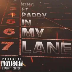 In My Lane - Single by King. & Paddy album reviews, ratings, credits