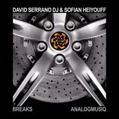 Breaks - Single by David Serrano Dj & Sofian Heiyouff album reviews, ratings, credits