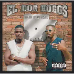 Grind Til We Shine (feat. Rod D) by El Dog Hoggs album reviews, ratings, credits
