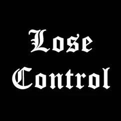 Lose Control - Single by Lil Omorashi album reviews, ratings, credits