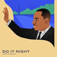 Do It Right - Single by Yobro Production album reviews, ratings, credits