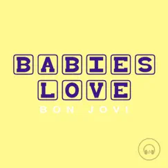 Babies Love Bon Jovi by Judson Mancebo album reviews, ratings, credits