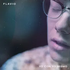 Yo con Yo Mismo - Single by Flavio Augusto Fernández album reviews, ratings, credits