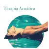 Terapia Acuática - Sonidos Relajantes de Agua y Lluvia para Dormir album lyrics, reviews, download