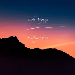 Fading Skies - Single by Echo Voyage album reviews, ratings, credits