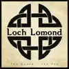 Loch Lomond - Single album lyrics, reviews, download