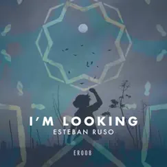 I'm Looking - Single by Esteban Ruso album reviews, ratings, credits