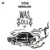 Was solls (feat. Megaloh) - Single album lyrics, reviews, download