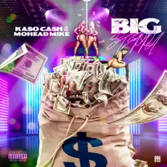 Big Steppa (feat. MoHead Mike) - Single by Kaso Cash album reviews, ratings, credits