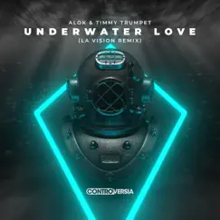 Underwater Love (LA Vision Remix) - Single by Alok & Timmy Trumpet album reviews, ratings, credits