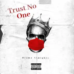 Trust No One - Single by Drama Losoo album reviews, ratings, credits