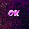 Ok (feat. Mr Emme & Silvius) [Jack Smash Remix] - Single album lyrics, reviews, download