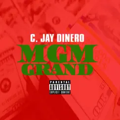 MGM Grand by C. Jay Dinero album reviews, ratings, credits