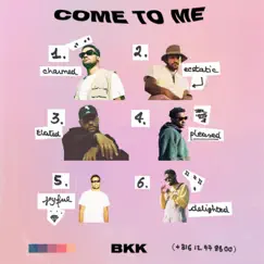 Come to Me - Single by Bkk album reviews, ratings, credits