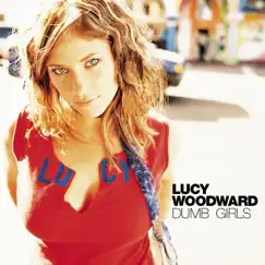 Dumb Girls - Single by Lucy Woodward album reviews, ratings, credits