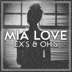 Ex's & Oh's - Single by Mia Love album reviews, ratings, credits