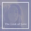 The Look of Love - Single album lyrics, reviews, download