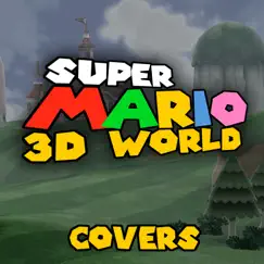 Super Mario 3D World - Covers by Masters of Sound album reviews, ratings, credits