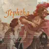 Handel: Jeptha, HWV 70 album lyrics, reviews, download