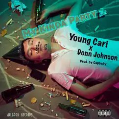 My Kinda Party (feat. Donn Johnson) - Single by Cari Cocaine album reviews, ratings, credits