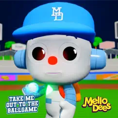 Take Me Out To the Ball Game - Single by Mellodees album reviews, ratings, credits