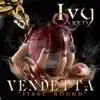 Vendetta First Round - EP album lyrics, reviews, download