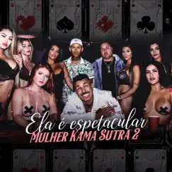 Ela é Espetacular (Mulher Kama Sutra 2) Song Lyrics