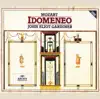 Mozart: Idomeneo album lyrics, reviews, download