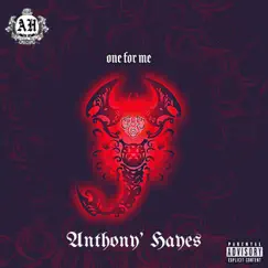 One For Me - Single by Anthony Hayes album reviews, ratings, credits