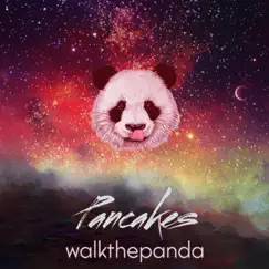 Pancakes - Single by Walkthepanda album reviews, ratings, credits