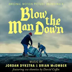 Blow the Man Down (Traditional) [feat. David Coffin] Song Lyrics