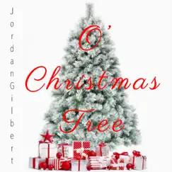 O' Christmas Tree - Single by Jordan Gilbert album reviews, ratings, credits