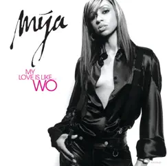 My Love Is Like...Wo - Single by Mýa album reviews, ratings, credits