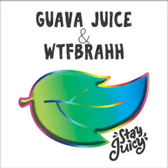 Guava Juice Box Song Lyrics