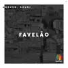 Favelão - Single album lyrics, reviews, download
