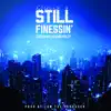 Still Finessin' (feat. Prez P) - Single album lyrics, reviews, download