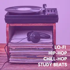 Lo-Fi Hip-Hop Chill-Hop Study Beats by Various Artists album reviews, ratings, credits