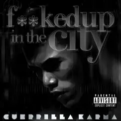 F****d Up In the City Song Lyrics