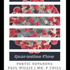 Quarantine Flow (feat. Mr. P Chill & Paul Willis) Song Lyrics